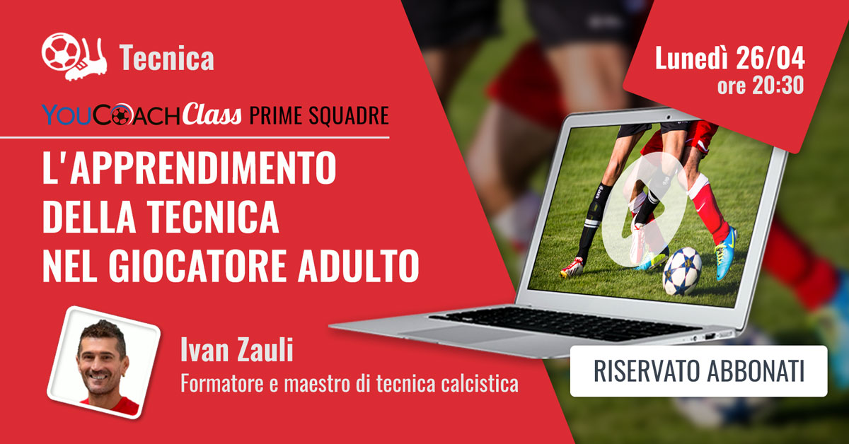 YouCoachClass webinar sul calcio e sulla tecnica YouCoachClass webinar sul calcio e sulla tecnica